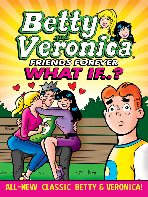 Title details for Betty & Veronica: What If? by Archie Superstars - Available